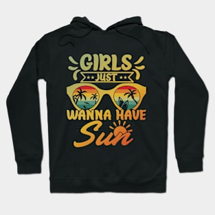 Girls Just Wanna Have Sun Hoodie